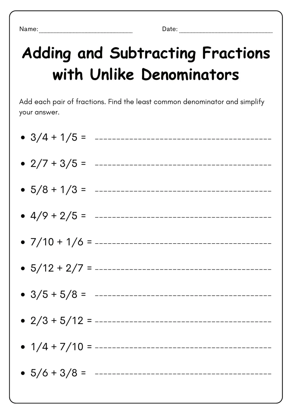 Fraction addition drill: students add 10 pairs with unlike denominators, like 3/4 + 1/5 and 5/12 + 2/7, then simplify