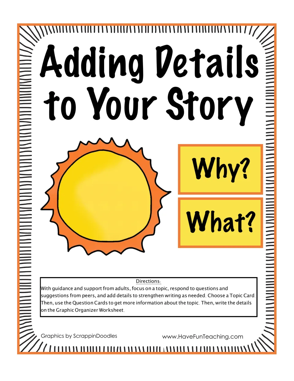 Adding Details to Your Story cover: sun, Why? and What? signs, and directions for topic cards, question cards and organizer