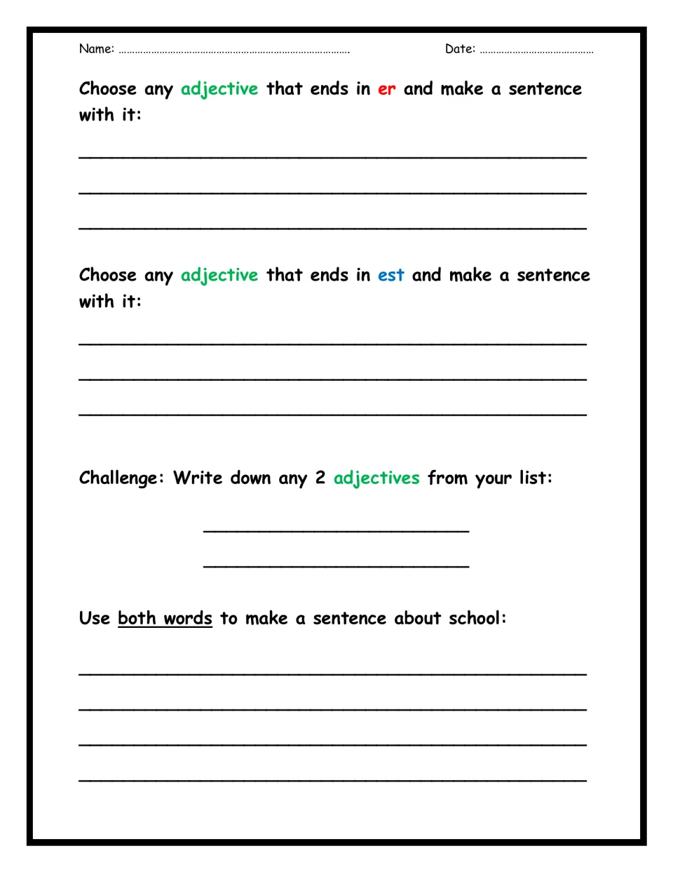 Sentence writing with -er and -est adjectives: students write one of each, then use 2 adjectives in a sentence about school