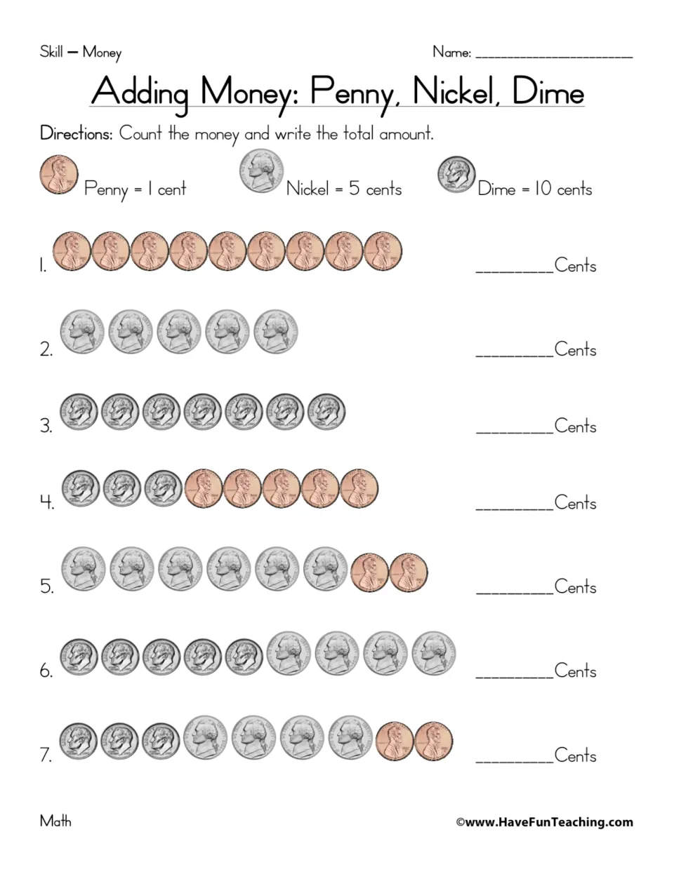 Adding Money: Penny, Nickel, Dime – students count seven rows of pennies, nickels and dimes and write each total in cents