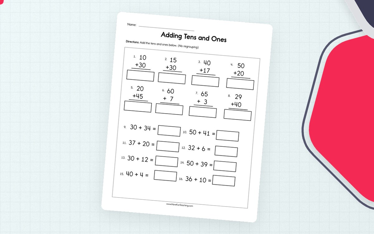 Adding Tens and Ones worksheet with stacked and horizontal two-digit problems and blank sum lines.