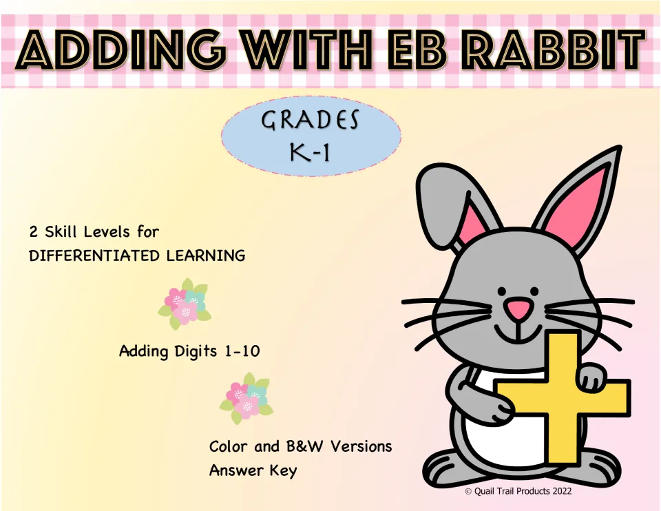 Adding with EB Rabbit cover: grades K–1, two skill levels, adding digits 1–10, color and B&W versions