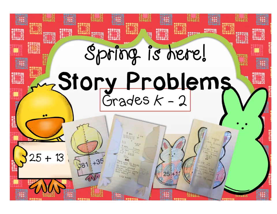 Spring Is Here! Story Problems cover, grades K-2: chick and peep bunny flip crafts holding sums such as 25 + 13 and 81 + 35