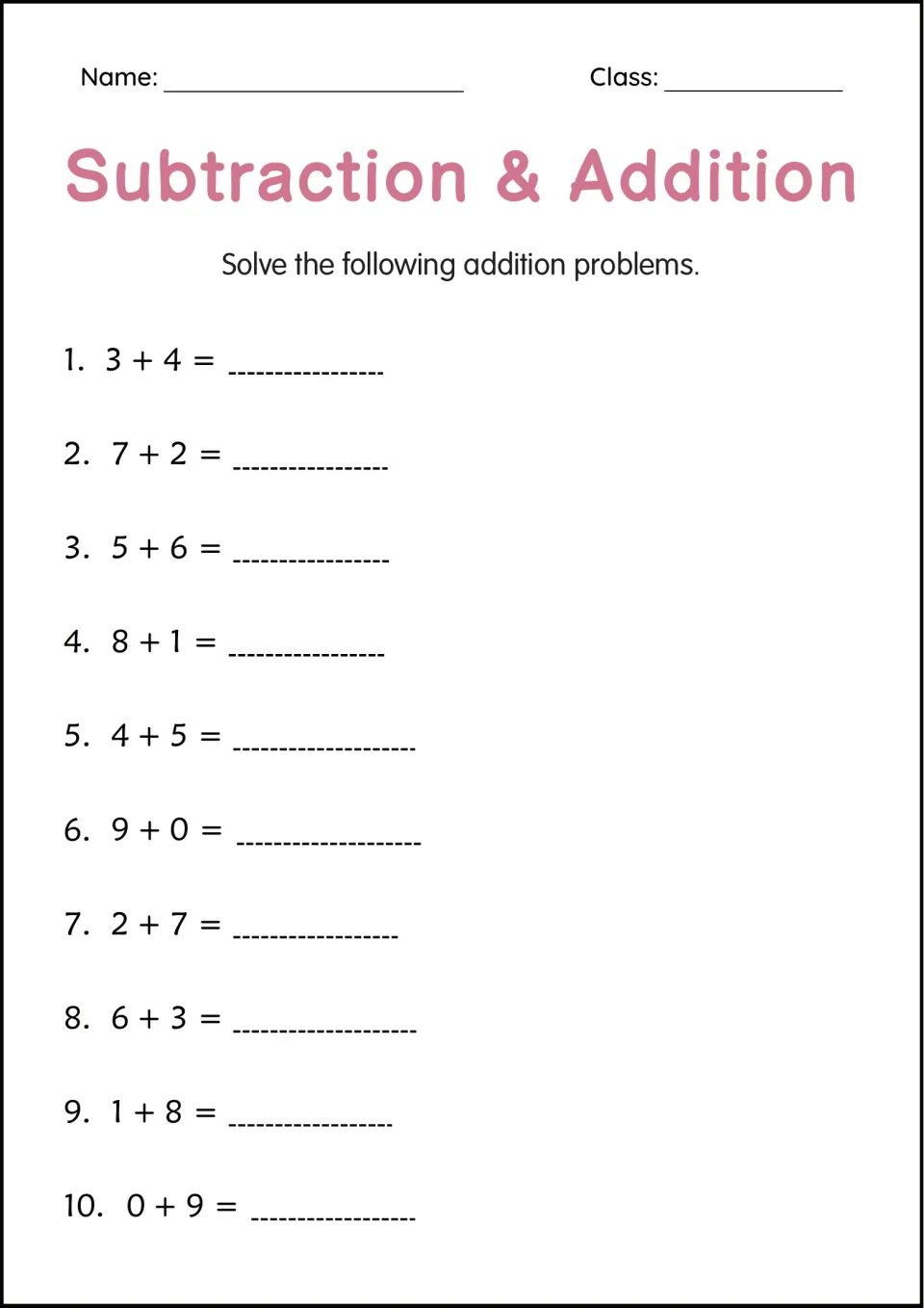 Single-digit addition facts: students solve 10 sums such as 3 + 4 and 9 + 0, with name and class lines at the top