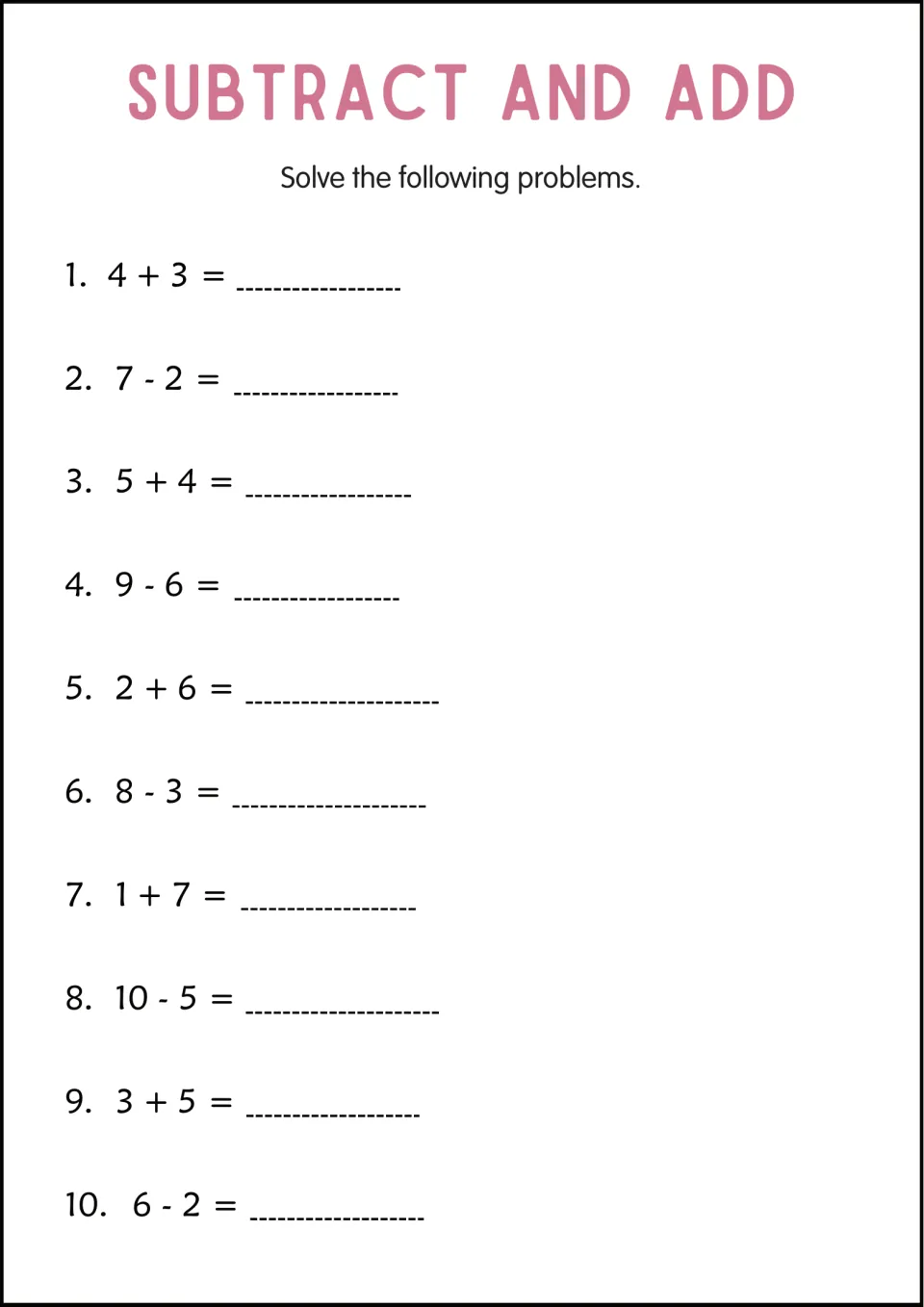 Mixed single-digit facts: students solve 10 problems that alternate addition and subtraction, such as 4 + 3 and 7 - 2