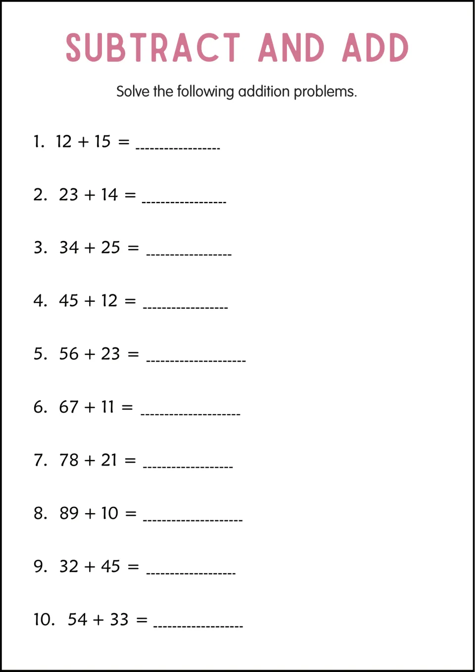 Two-digit addition without regrouping: students add 10 pairs such as 12 + 15, 56 + 23 and 54 + 33 to find each sum