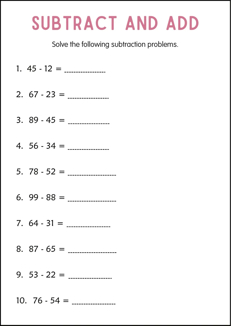 Two-digit subtraction without regrouping: students solve 10 problems such as 45 - 12, 99 - 88 and 76 - 54
