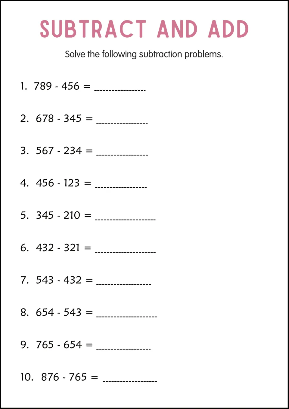 Three-digit subtraction without regrouping: students solve 10 problems such as 789 - 456 and 876 - 765