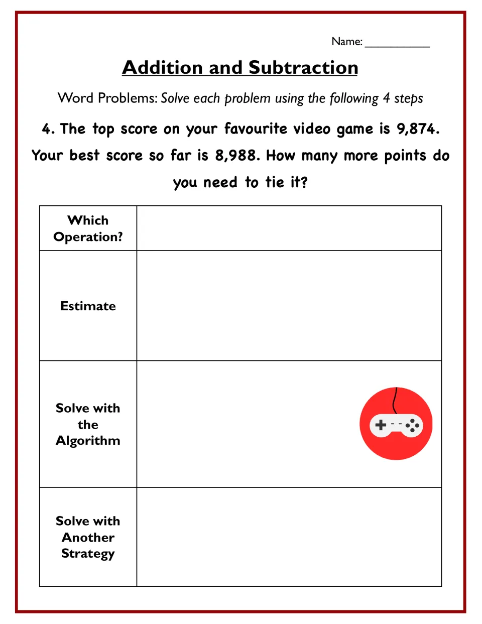 Problem 4 asks how many points close the gap from 8,988 to a 9,874 video game top score, solved by estimate and algorithm