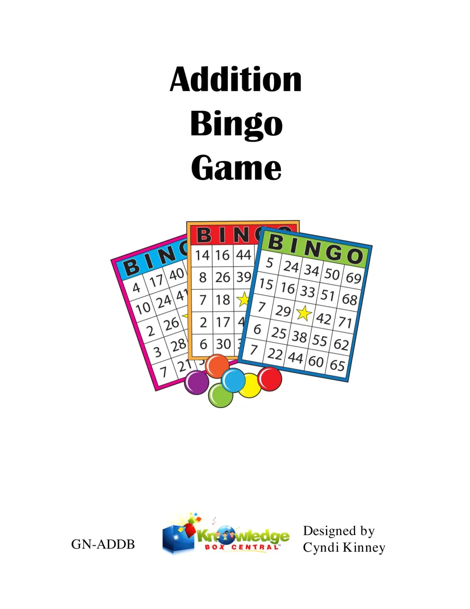Cover of Addition Bingo Game by Cyndi Kinney: three colorful bingo cards with a star free space and round game markers