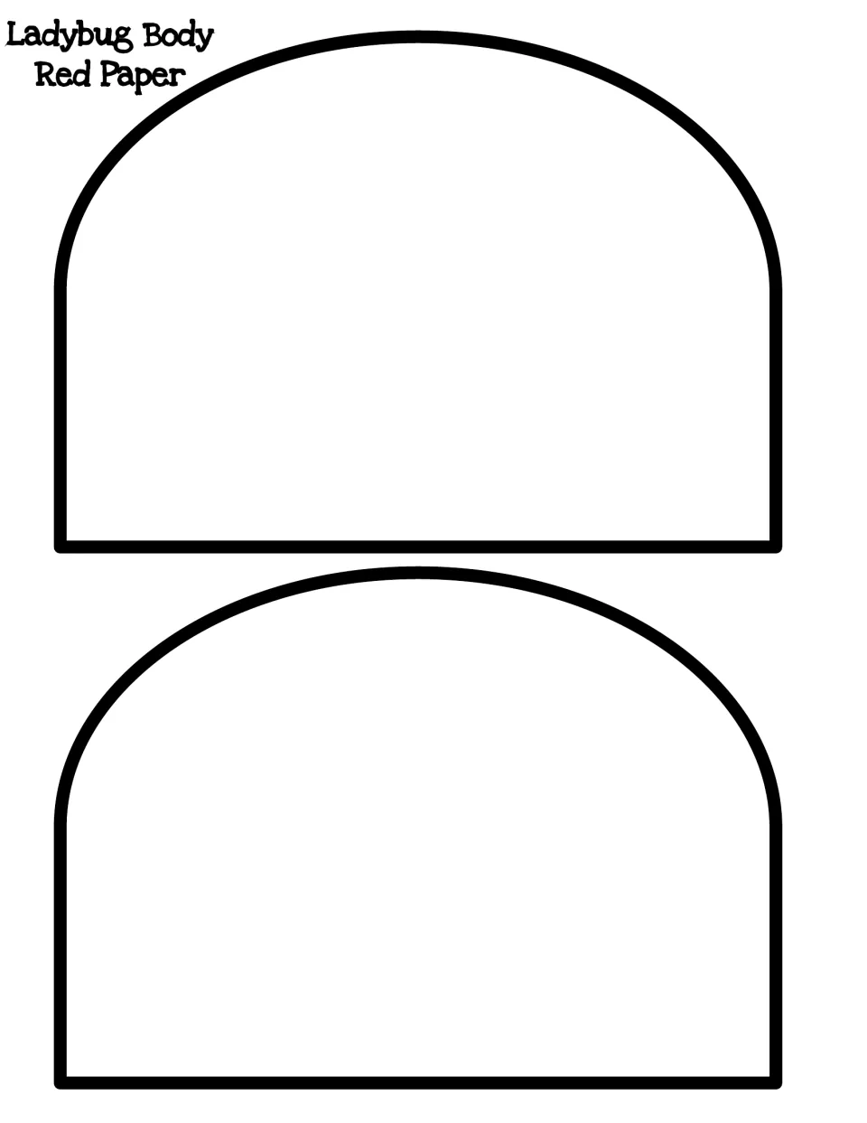 Ladybug body template for red paper: students cut out two whole dome shapes with no center split