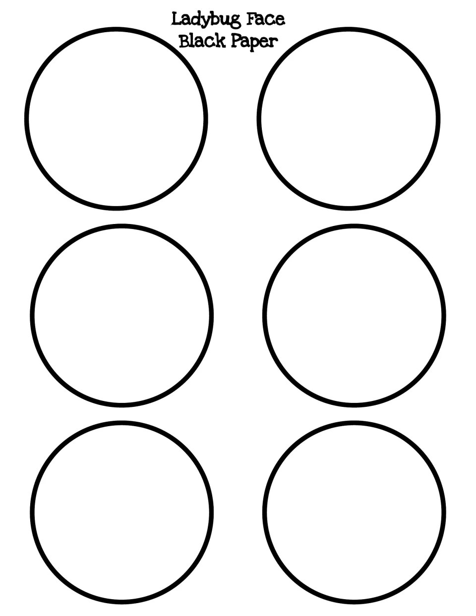 Ladybug face template for black paper: six circles for students to cut out and glue on as each ladybug's head