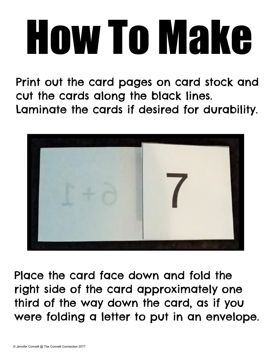 How to make the cards: print on card stock, cut and laminate, then fold the right third over, shown in a photo of a 7 card