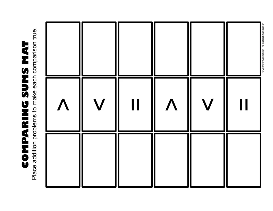 Comparing Sums Mat: students place addition cards on either side of <, > and = signs to make six true comparisons