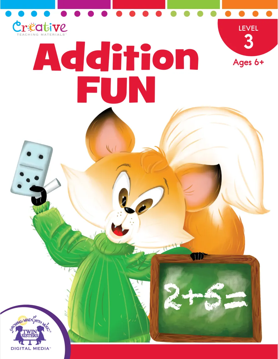 Addition Fun Level 3 cover, Ages 6+, showing a fox holding a domino and chalk beside a chalkboard reading 2 + 5 =