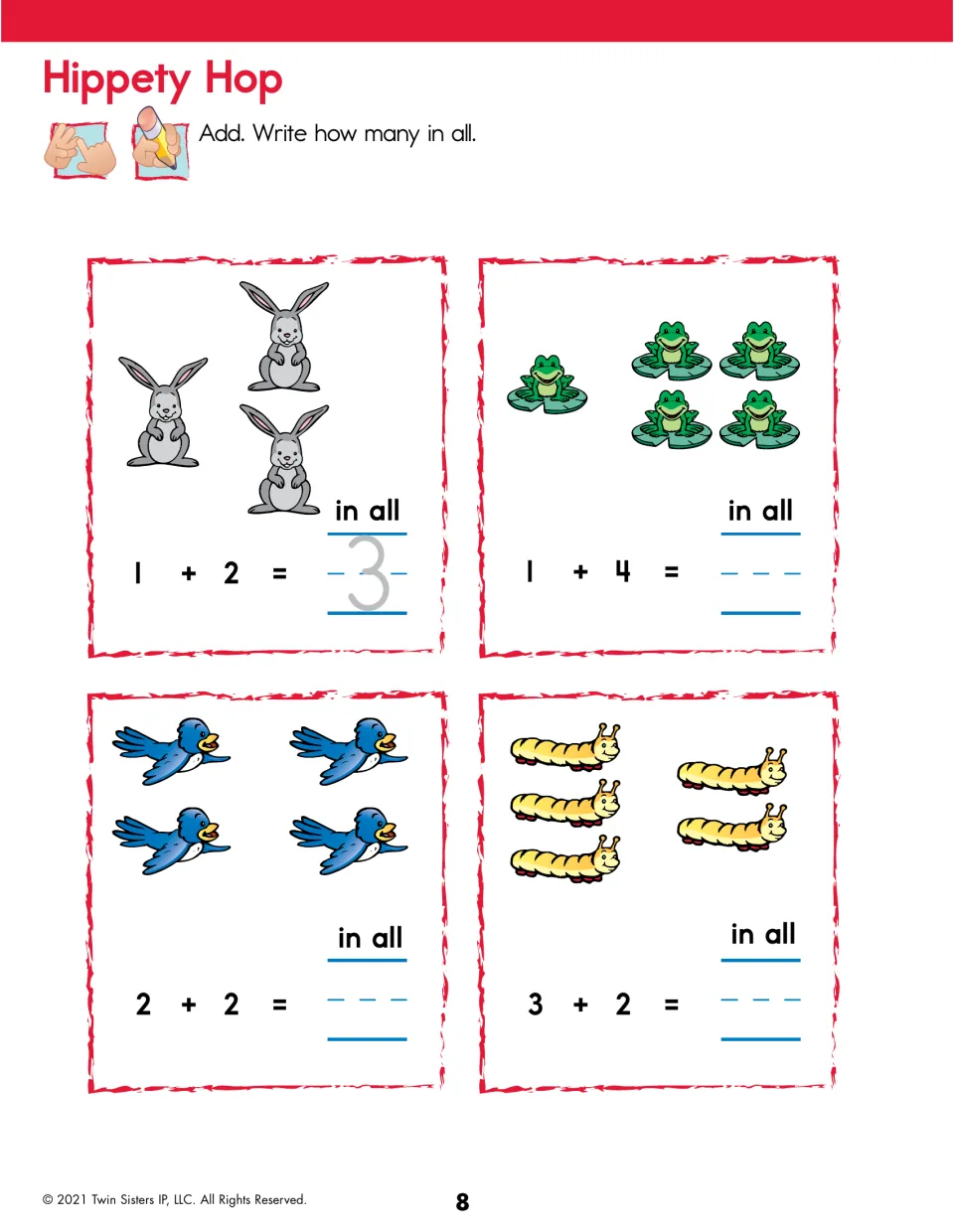 Hippety Hop: students add bunnies, frogs, birds and caterpillars for 1 + 2, 1 + 4, 2 + 2 and 3 + 2, writing each sum