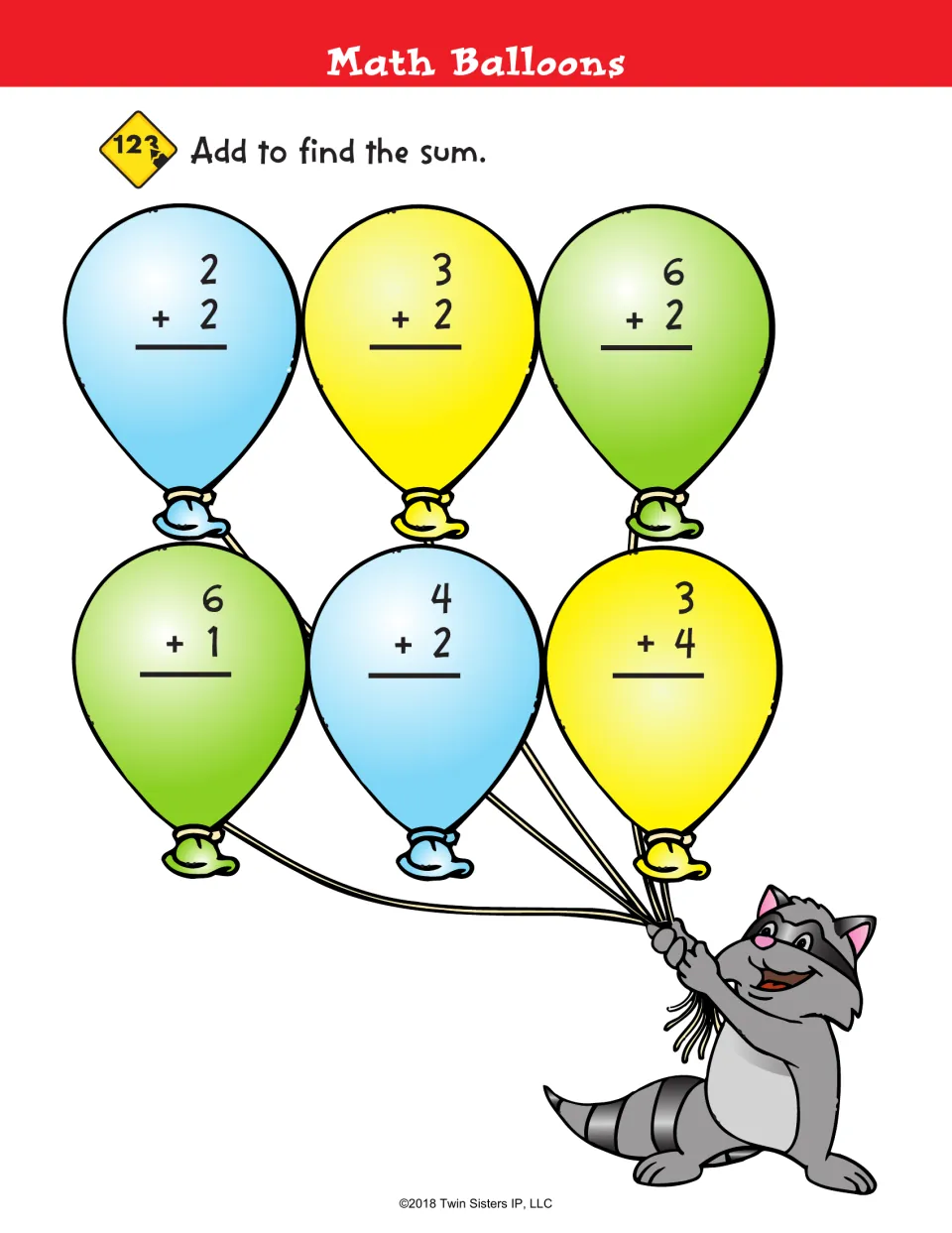 Math Balloons: students solve six vertical addition facts within 10, such as 2 + 2 and 3 + 4, on balloons held by a raccoon