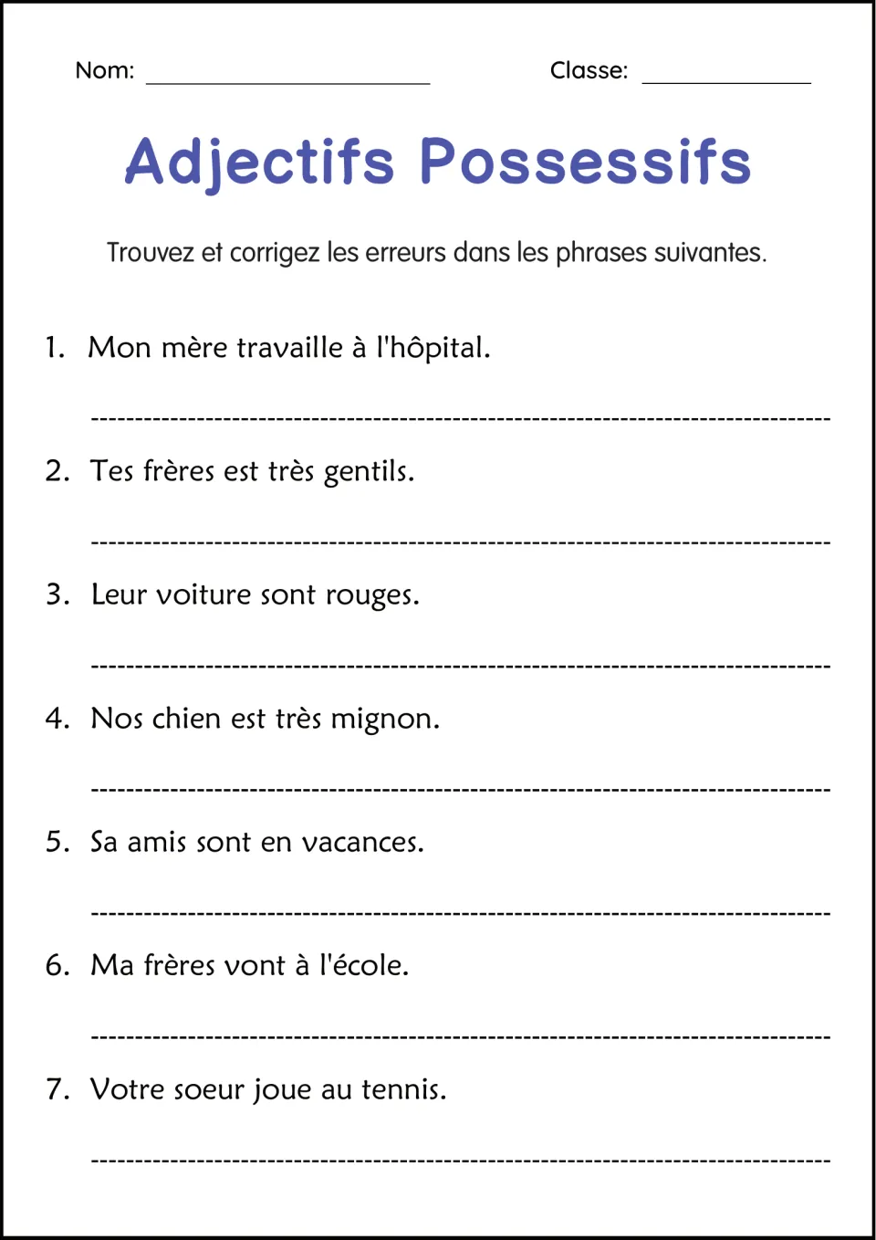 Error correction in French: students find and fix the mistake in 7 sentences such as Mon mère travaille à l'hôpital