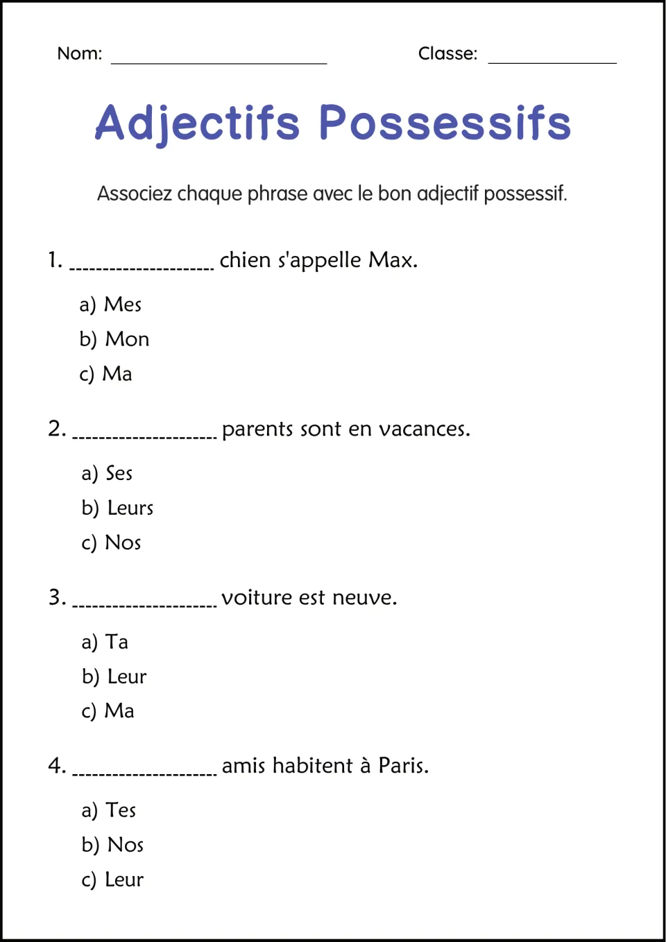 Multiple choice: students pick the correct possessive from three options for 4 sentences, like ___ chien s'appelle Max