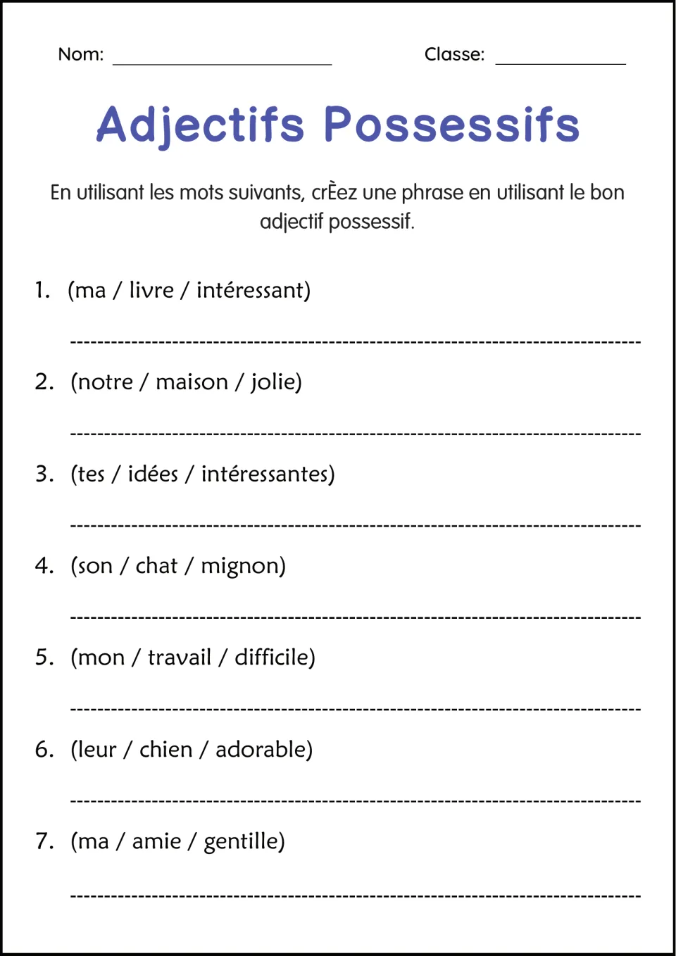 Sentence building: students use word cues such as (notre / maison / jolie) to write 7 French sentences with a possessive