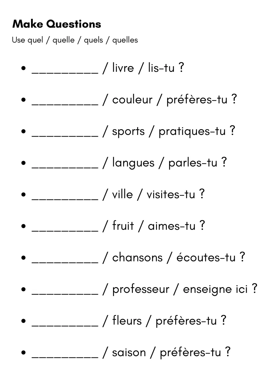 Make questions: students build 10 French questions by adding quel, quelle, quels or quelles to prompts like livre / lis-tu
