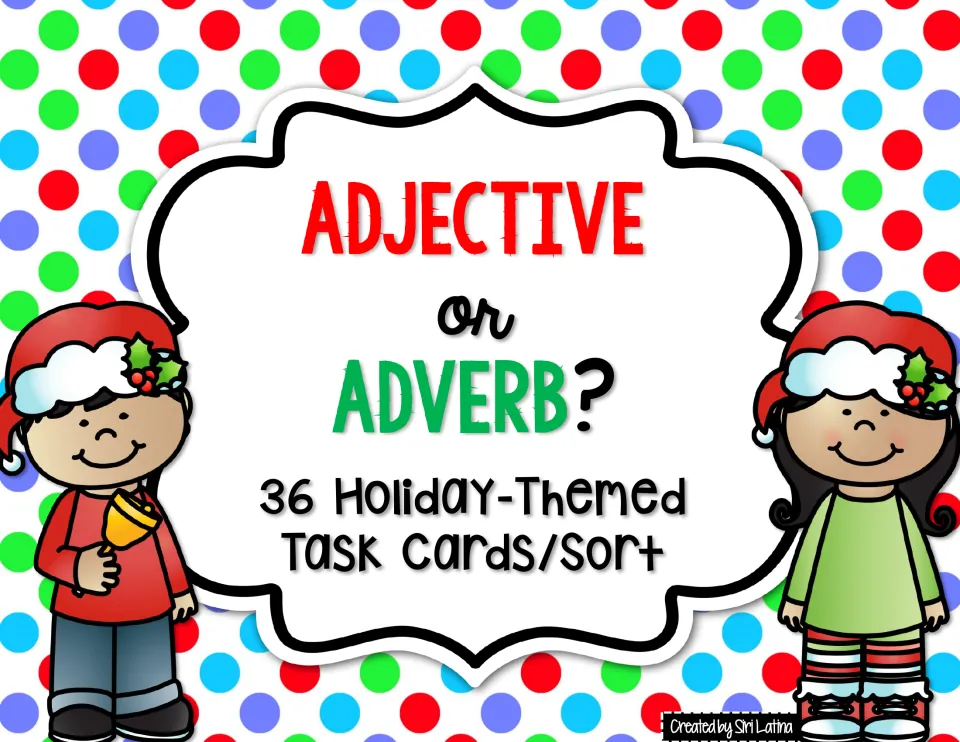 Adjective or Adverb? cover for 36 holiday-themed task cards and sort, with two children in Santa hats beside the title