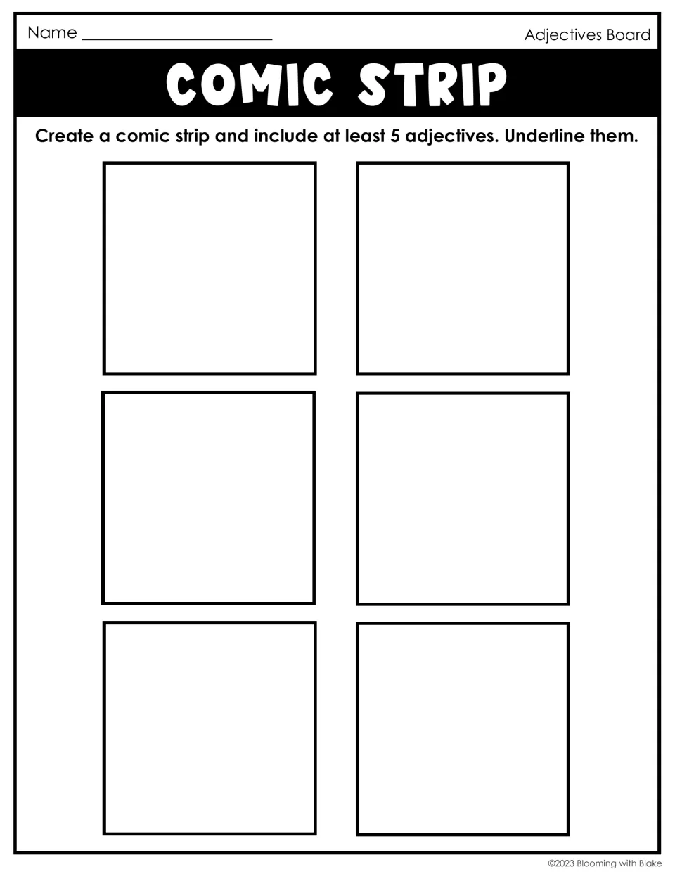 Comic strip: students draw a six-panel comic using at least 5 adjectives and underline each one