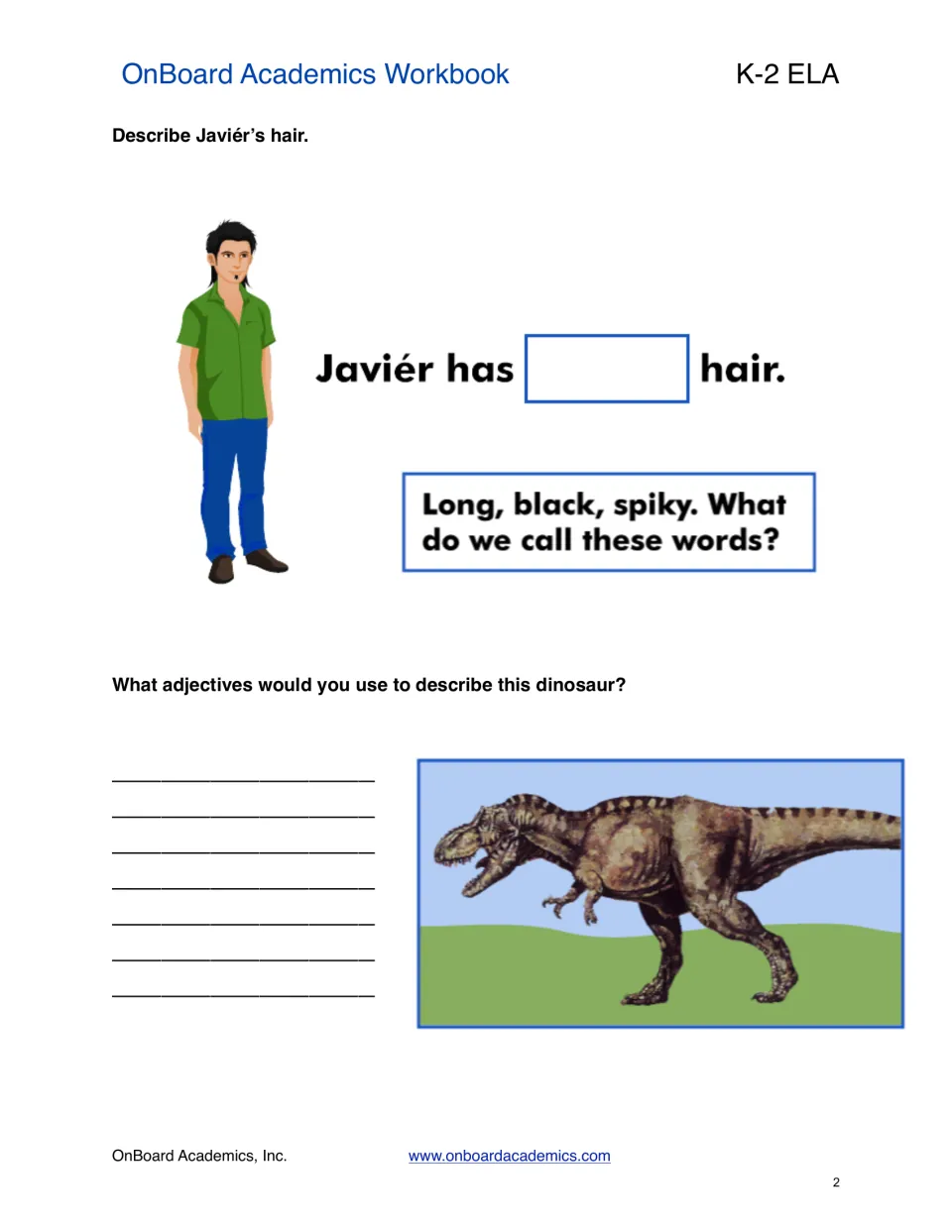 Describing words: students fill in Javiér has ___ hair, then write adjectives that describe a pictured dinosaur