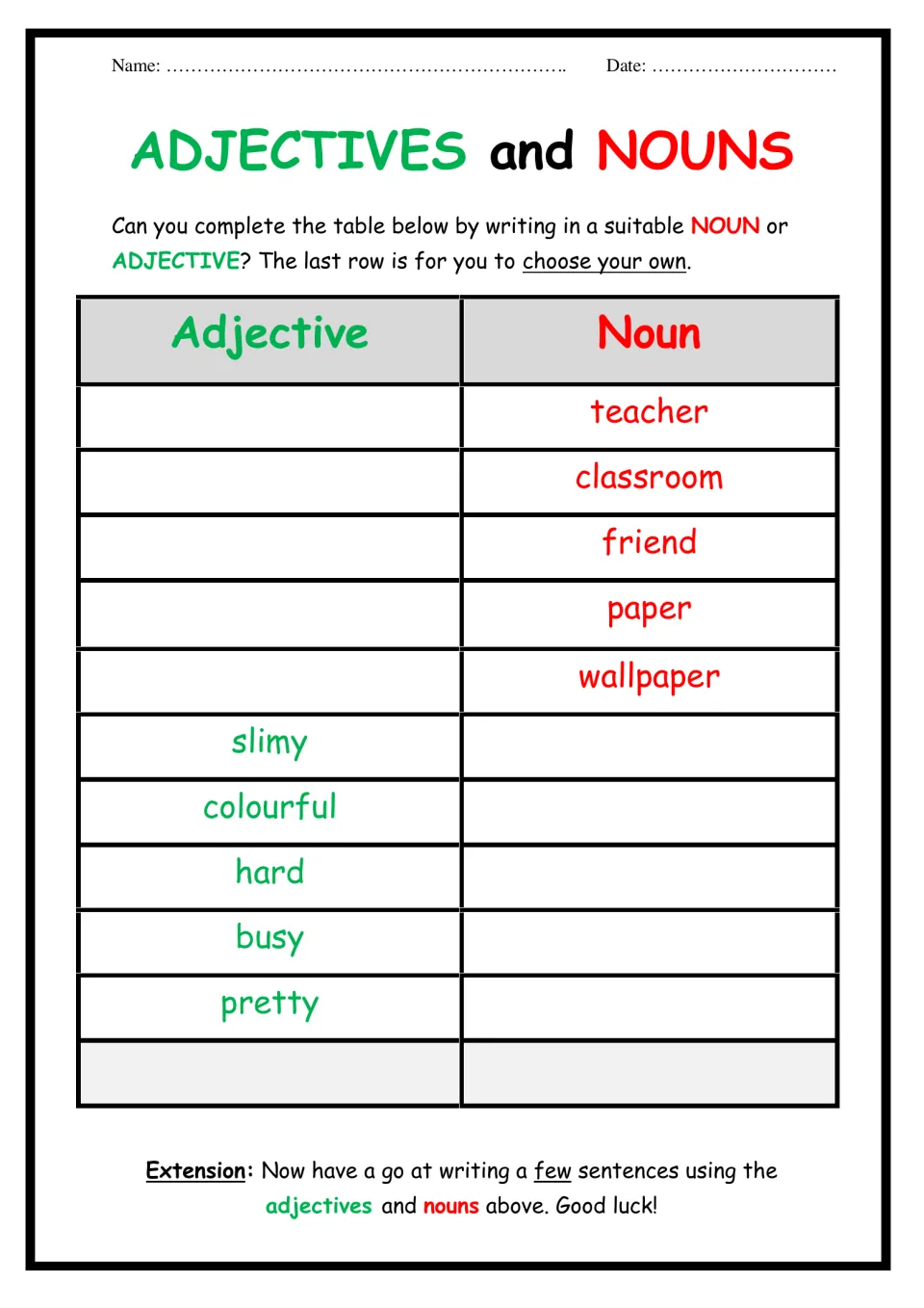 Adjectives and nouns: students write an adjective for nouns like teacher and friend, and a noun for slimy, busy, pretty