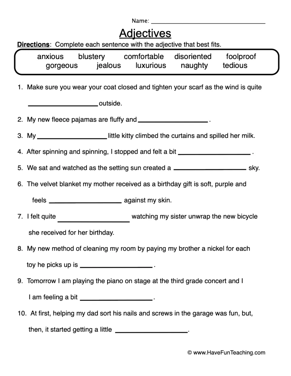 Adjectives: students fill in 10 sentences from a word bank such as blustery, gorgeous, jealous and tedious
