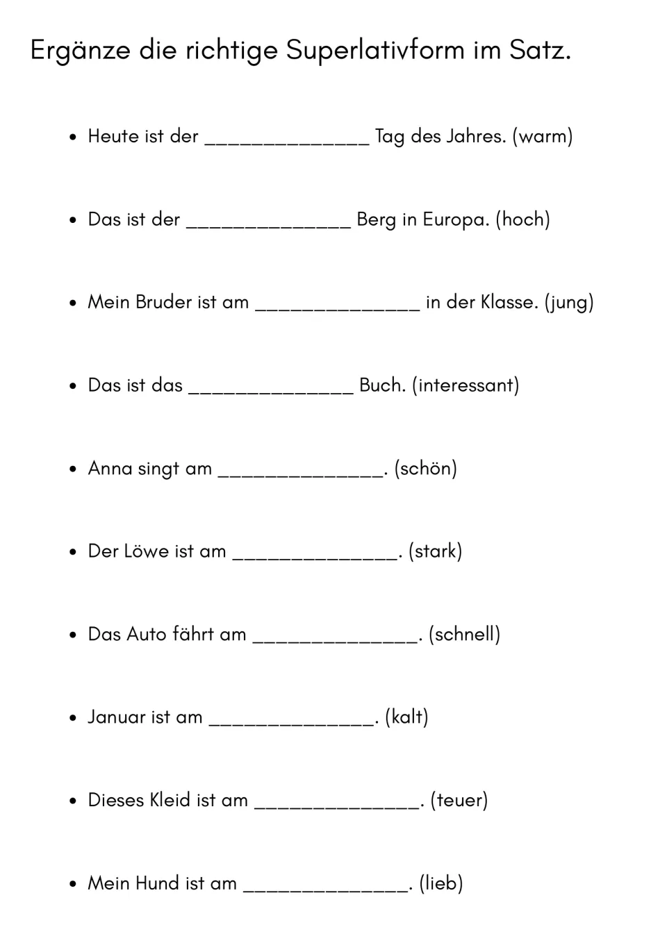 Superlatives in sentences: students complete 10 sentences from bracketed adjectives, like Das ist der ___ Berg in Europa