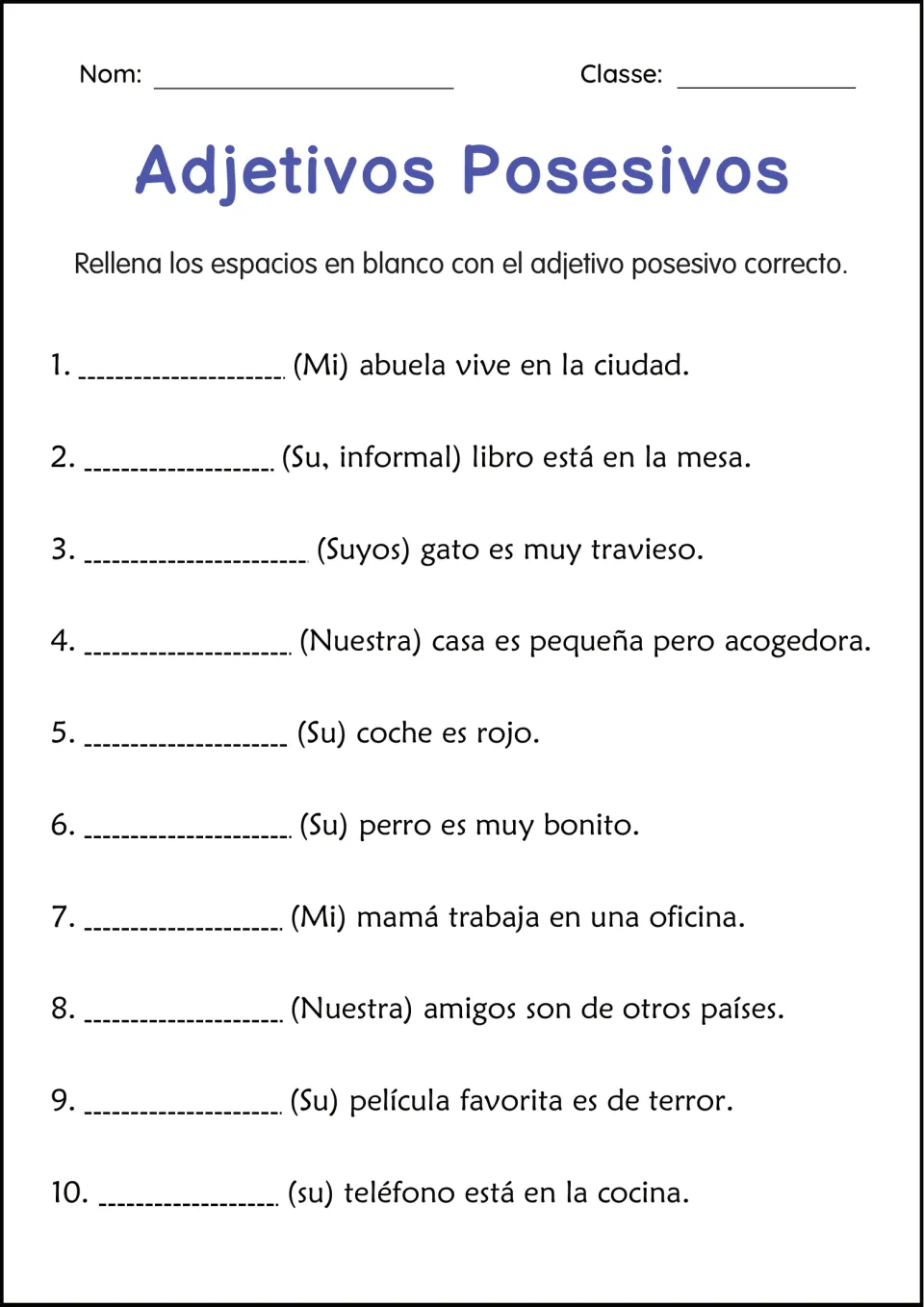 Spanish possessive adjectives: students fill in 10 blanks from cues like (Mi), (Su) and (Nuestra) in everyday sentences