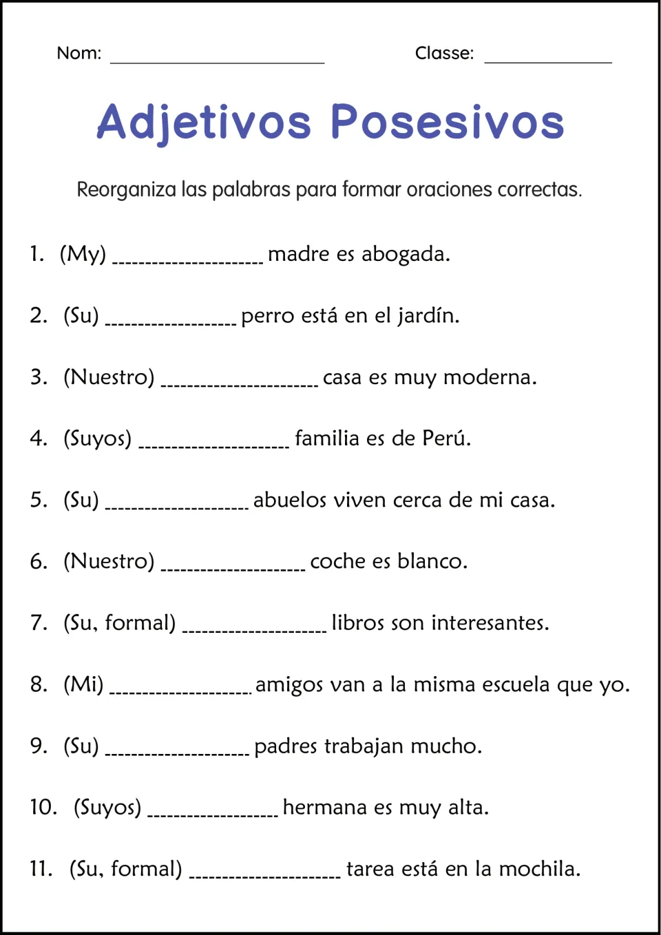 Possessive adjective practice: students fill 11 blanks from cues such as (Nuestro), (Suyos) and (Su, formal)