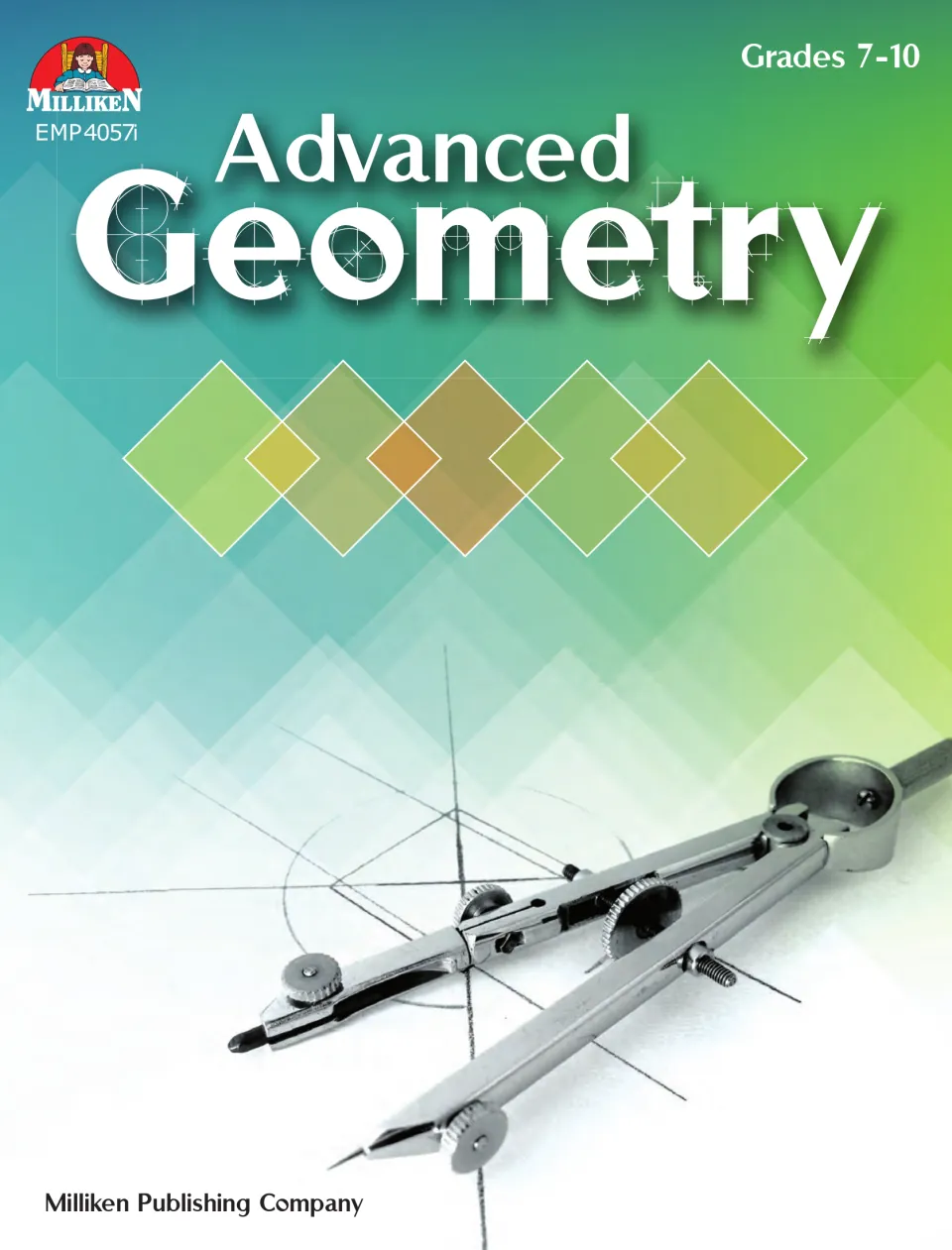 Advanced Geometry workbook cover for grades 7–10, published by Milliken Publishing Company, code EMP4057i