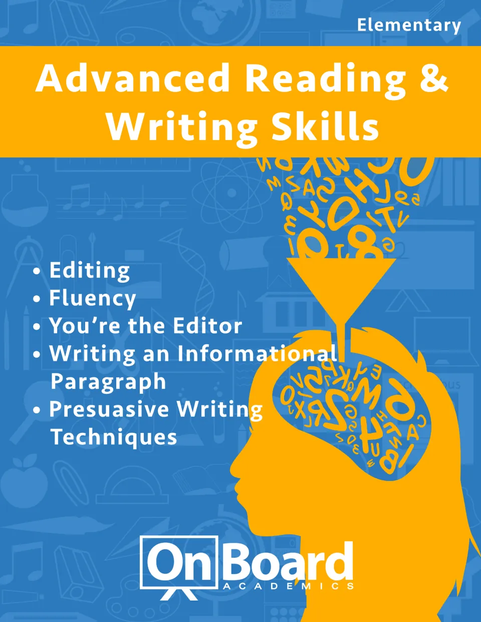 Advanced Reading & Writing Skills cover listing editing, fluency, You're the Editor, informational and persuasive writing