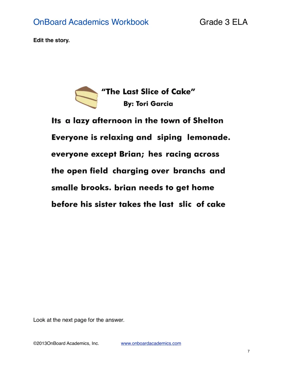 Story editing: students find capitalization, punctuation and spelling errors in the short story 'The Last Slice of Cake'