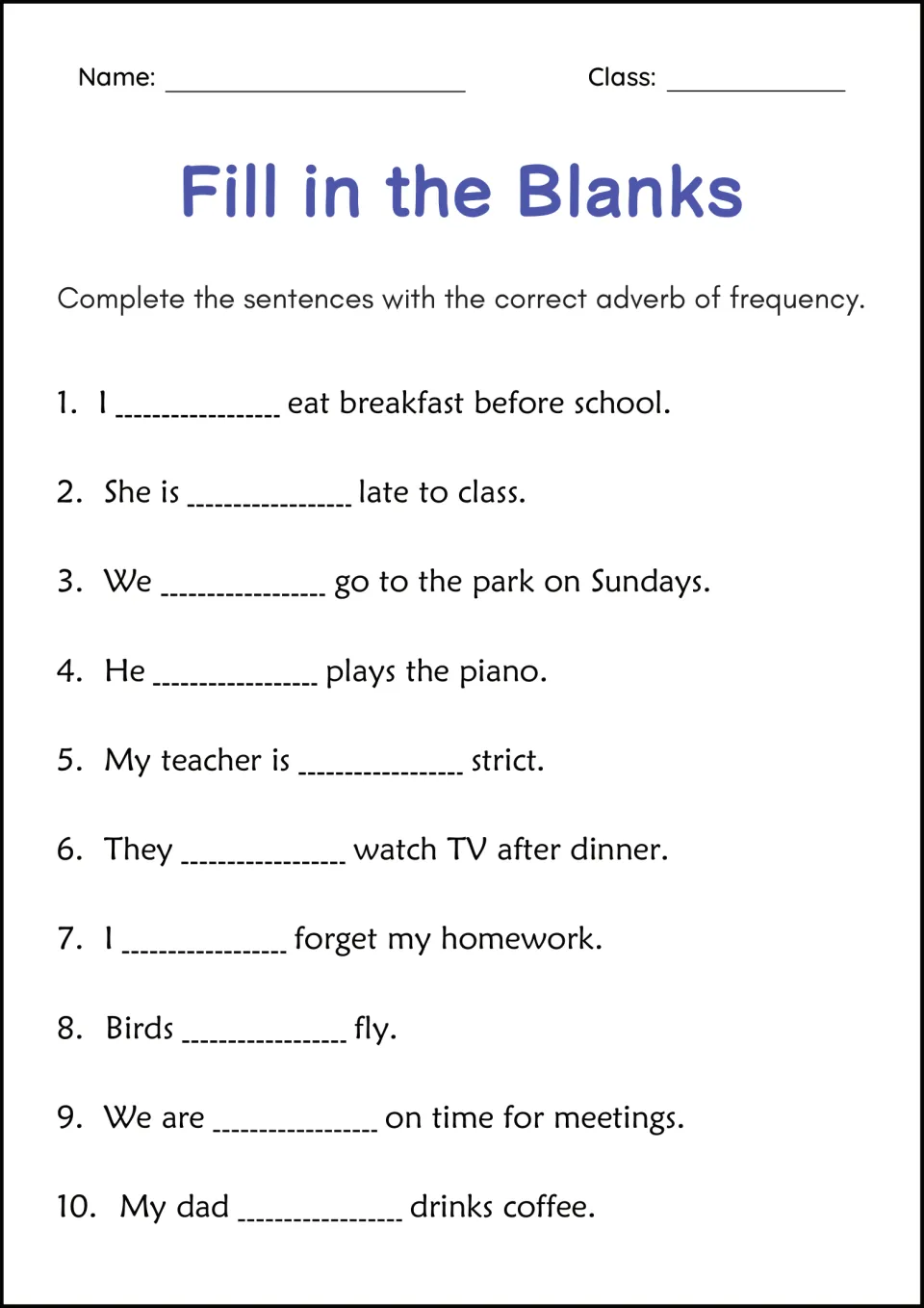 Adverbs of frequency fill in the blanks: students complete 10 sentences such as "I ___ eat breakfast before school"