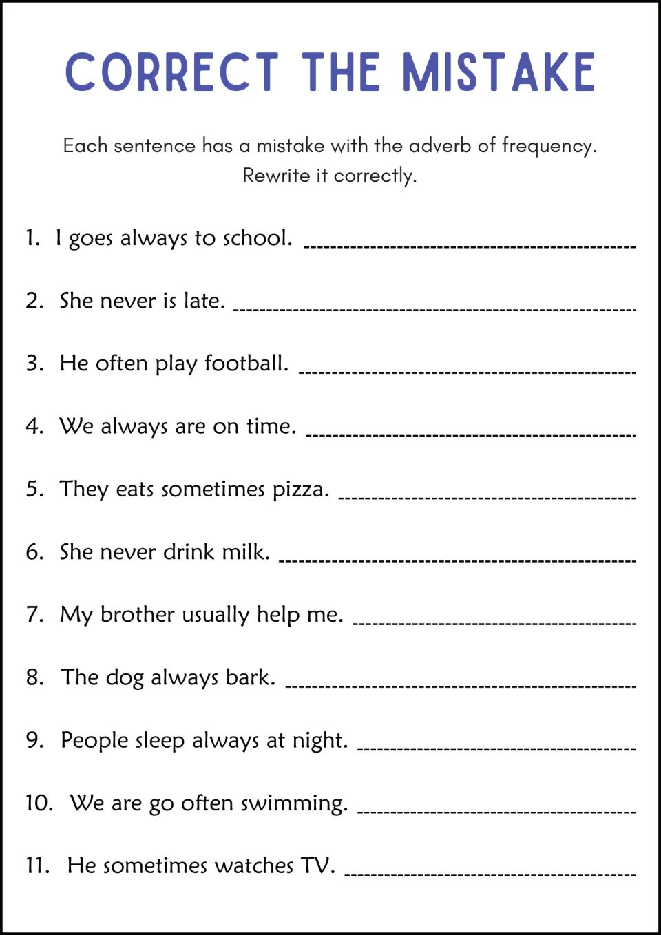 Error correction: students rewrite 11 sentences like "I goes always to school" to fix the adverb of frequency mistake