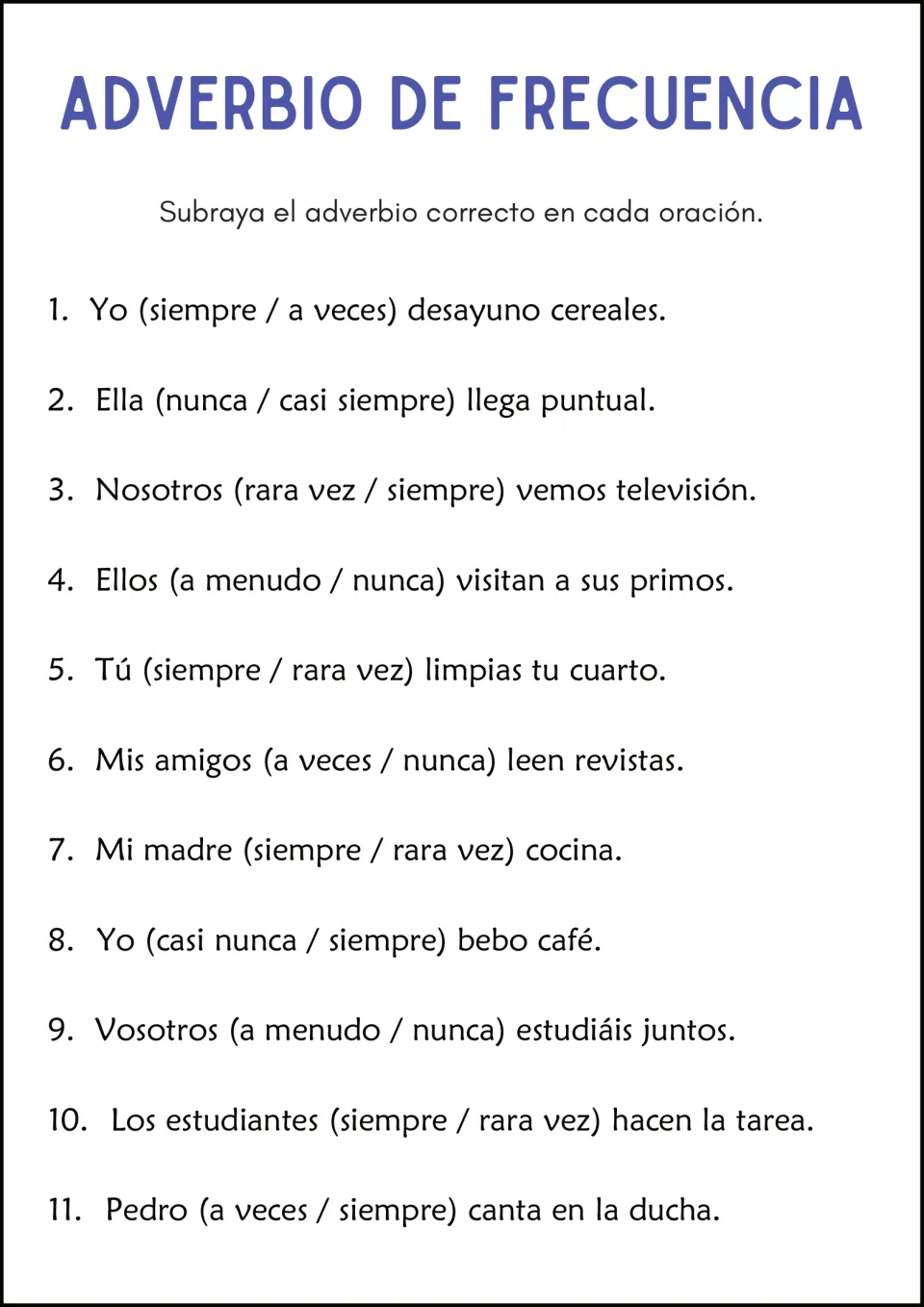 Adverbio de Frecuencia: students underline the correct adverb from two choices, like rara vez or siempre, in 11 sentences