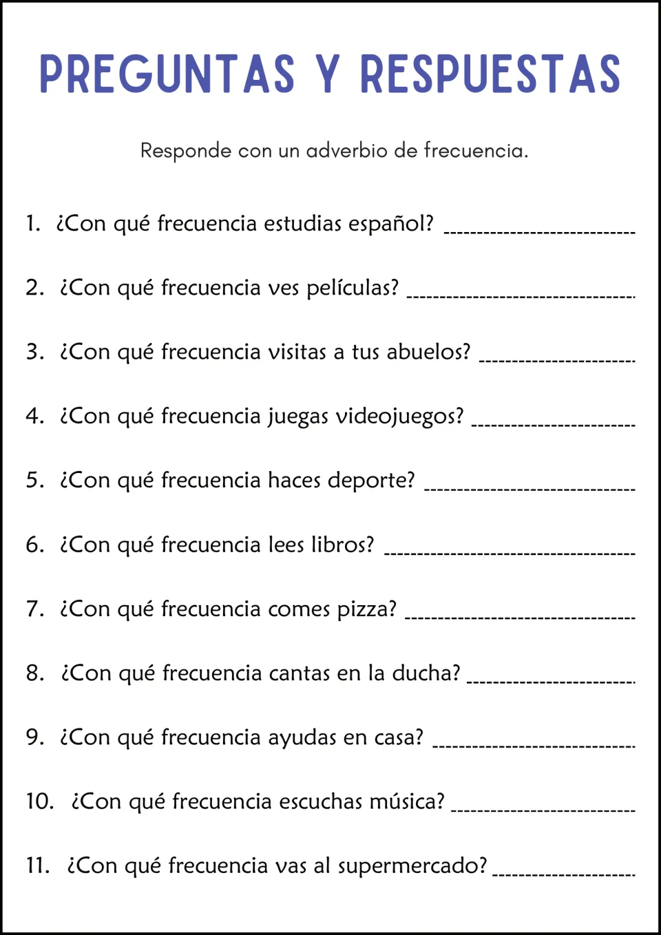 Preguntas y respuestas: students answer 11 ¿Con qué frecuencia...? questions in Spanish using an adverb of frequency