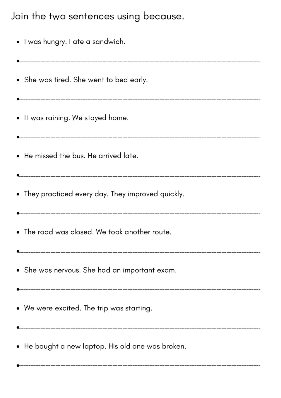 Sentence combining: students rewrite 9 sentence pairs like It was raining. We stayed home. as one sentence using because