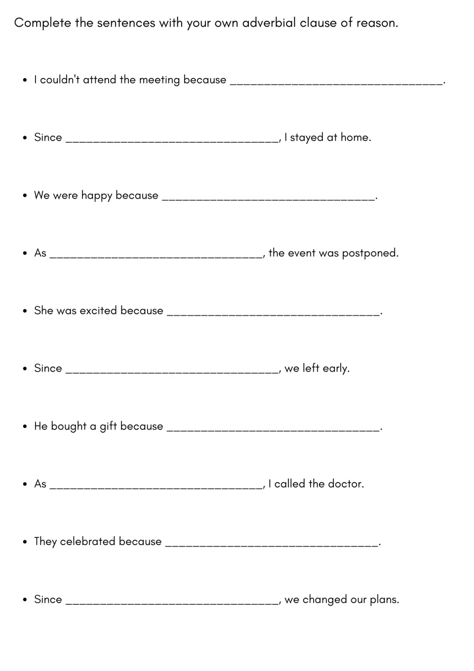 Open-ended reasons: students invent the cause after because, since or as in 10 sentences about meetings, gifts and plans