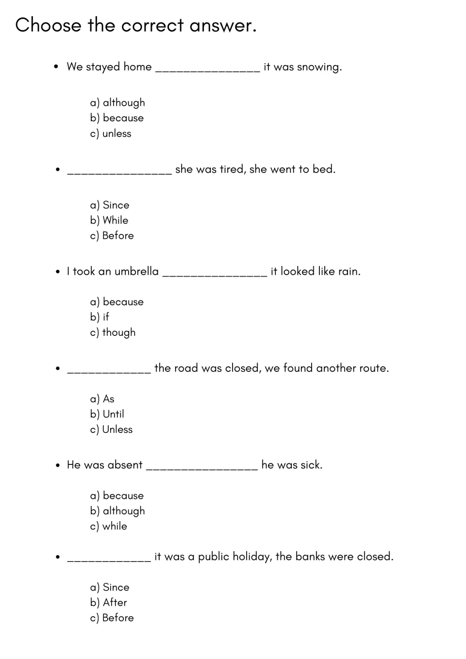 Multiple choice on reason conjunctions: students pick because, since or as over although, unless or until in 6 items
