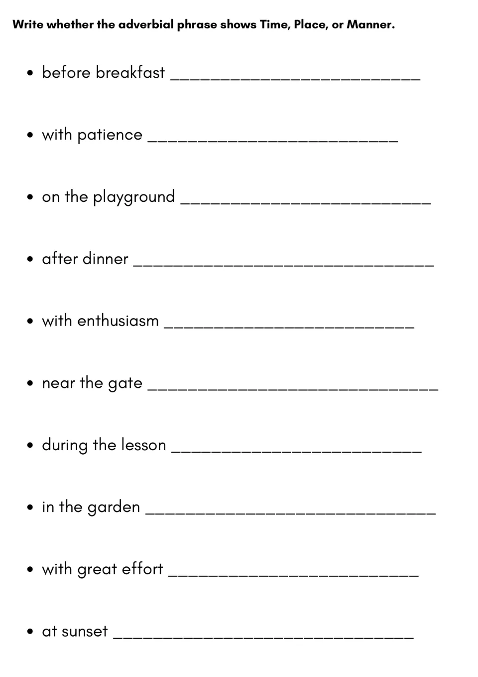 Classifying adverbial phrases: students label 10 phrases like before breakfast and in the garden as Time, Place or Manner