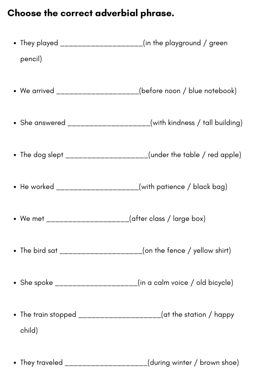 Choosing adverbial phrases: students pick the phrase that completes 10 sentences, e.g. before noon or blue notebook