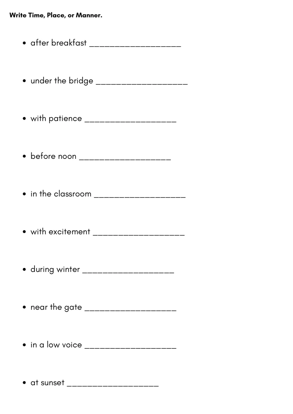 Time, place or manner sort: students write the type for 10 more phrases, including under the bridge and in a low voice