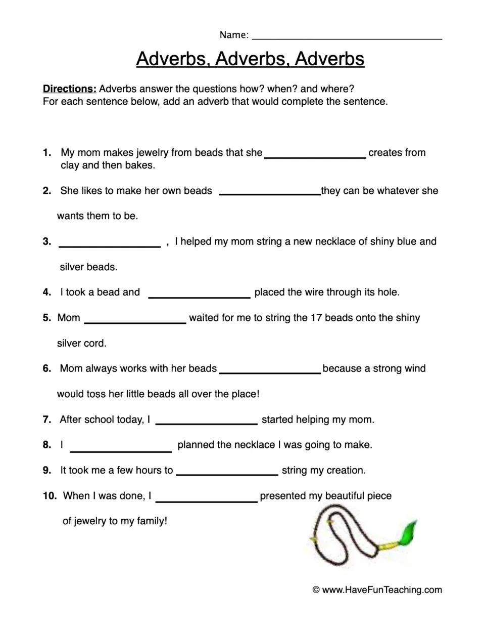 Adverb practice: complete 10 sentences about making clay beads, stringing a necklace, and sharing jewelry.
