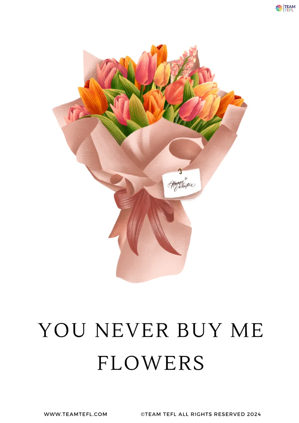 Enlarged frequency flashcard 7 pairs a bouquet of flowers with the sentence 'You never buy me flowers.'