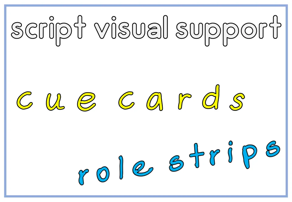 Section title for script visual support, naming cue cards and role strips