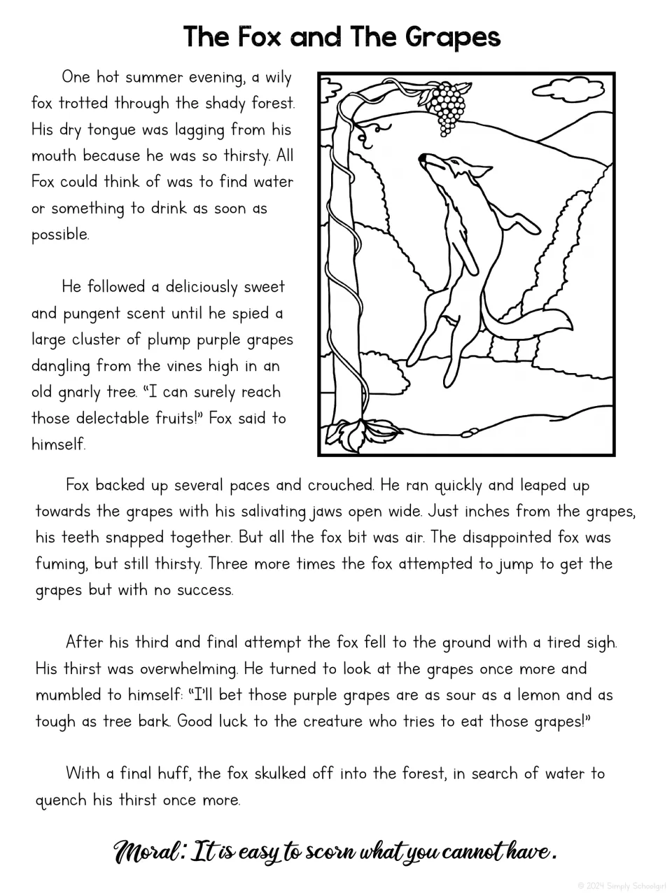 Retold story: a thirsty fox leaps at grapes four times, then calls them sour. Moral: easy to scorn what you cannot have